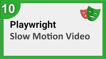 Playwright Beginner Tutorial 10 | Slow Motion and Video Recording