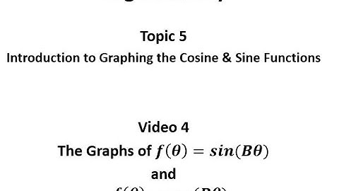 Horizontal Stretches and Compressions of the Sine and Cosine Functions