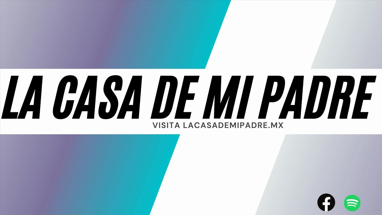 La Casa de mi Padre TV