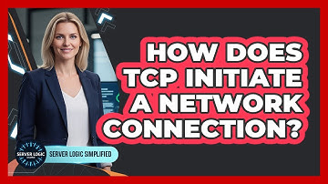 How Does TCP Initiate A Network Connection?