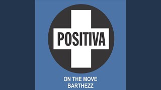 On the Move (Radio Edit) - Barthezz