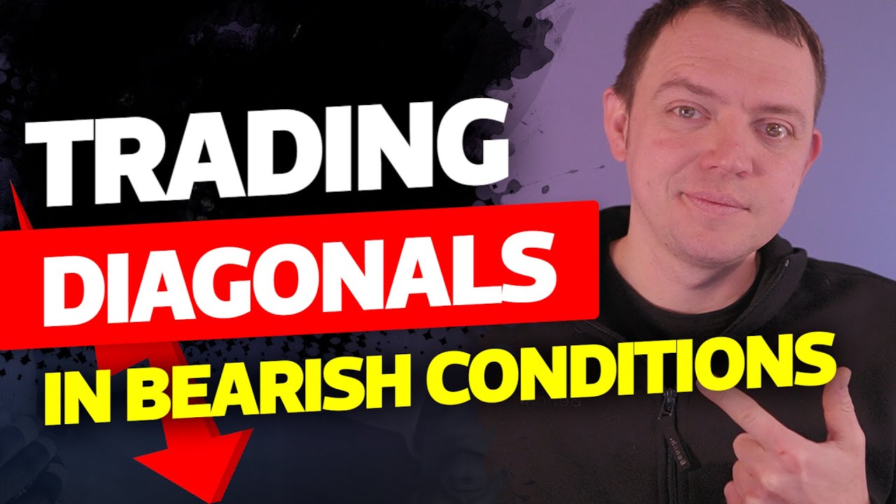 Bearish Market Conditions? Here is How to Trade Diagonal Spreads