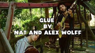 nat and alex wolff - Glue (offical audio) lyrics