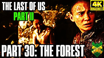 [PS5][4K] The Last Of Us Part II Part 30: The Forest No Commentary | RhoxieRomps