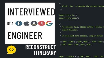 Reconstruct Itinerary - Mock Java Interview