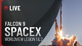 REPLAY LIVE 🔴 LANCEMENT FALCON 9 DE SPACEX : WORDLVIEW LEGION 1 & 2 (FR) !