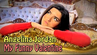 Angelina Jordan - My Funny Valentine  (Insta Feb 14 2022)