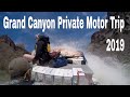 Grand Canyon motorized rafting Trip 2019