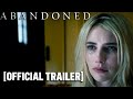 Abandoned - Official Trailer Starring Emma Roberts