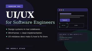 The Weekly Stack #02 — UI/UX for Software Engineers: Design Thinking That Makes You a Better Dev