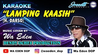 KARAOKE LAMPING KAASIH - DARSO │ COVER BY WA EDEN