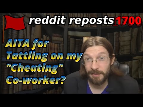 AITA for Tattling on my "Cheating" Co-worker? | 3 Stories | 1700