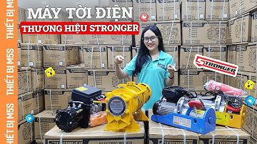 Máy tời điện thương hiệu Stronger - đa dạng tải trong, chất lượng hàng đầu