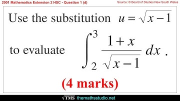 2001 Maths Extension 2 HSC Q1d Use substitution u=sqrt(x-1) to evaluate integral of (1+x)/sqrt(x-1)