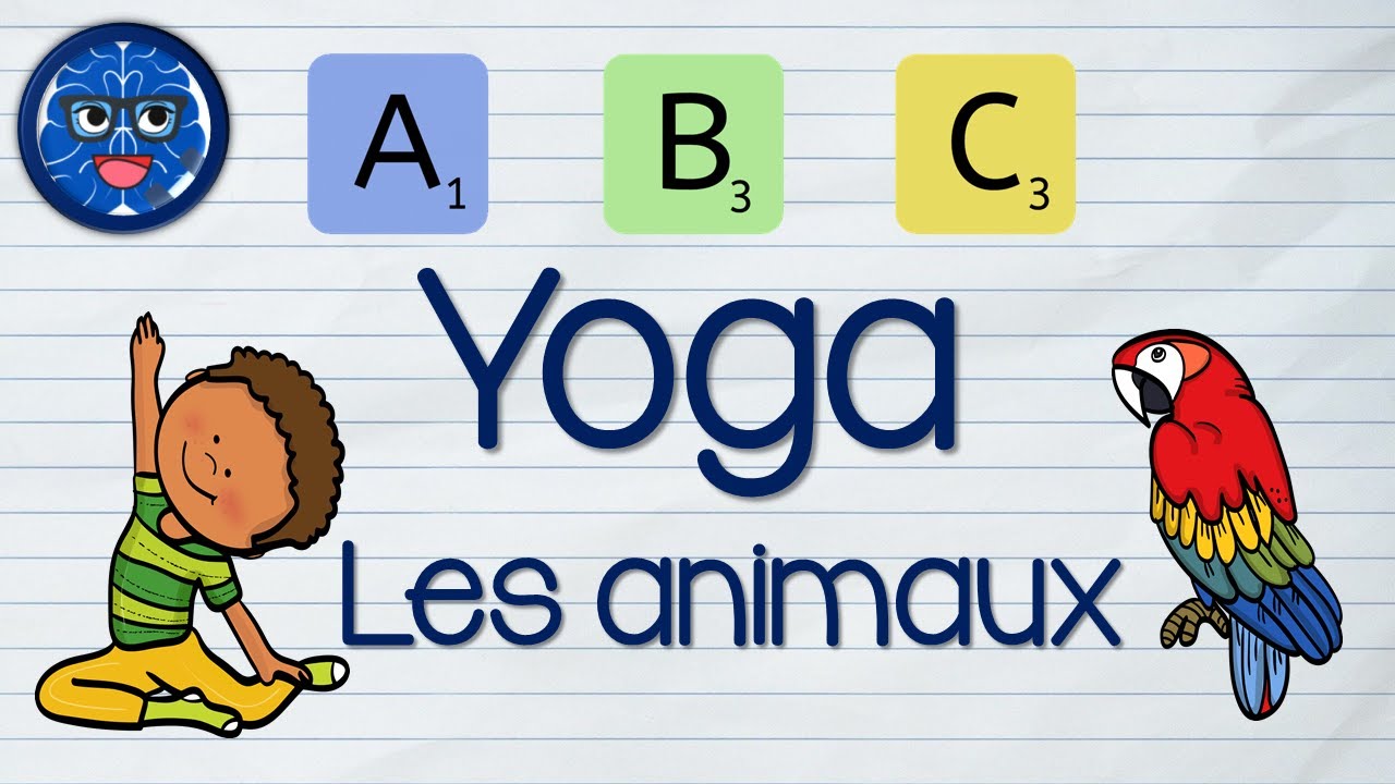 BRAIN BREAK - ABC YOGA - LES ANIMAUX - Animals in French (APQ/DPA)