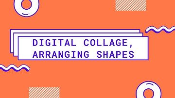 Digital Collage using Google Slides, Arranging Shapes.