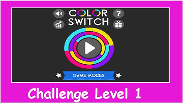 Color Switch l Challenge l Level 1