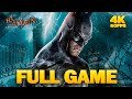 Batman Arkham Asylum - Full Game Walkthrough Gameplay | 4K 60FPS ULTRA HD - No Commentary