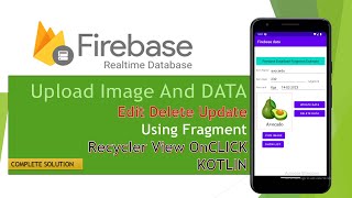 Upload image and Data in Firebase Realtime Database Using Fragments | Android Studio | Kotlin