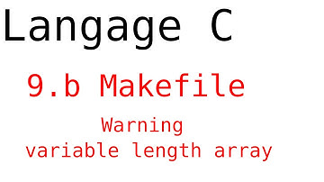 3.9.b - Makefile, Warning variable length array - Langage C Système