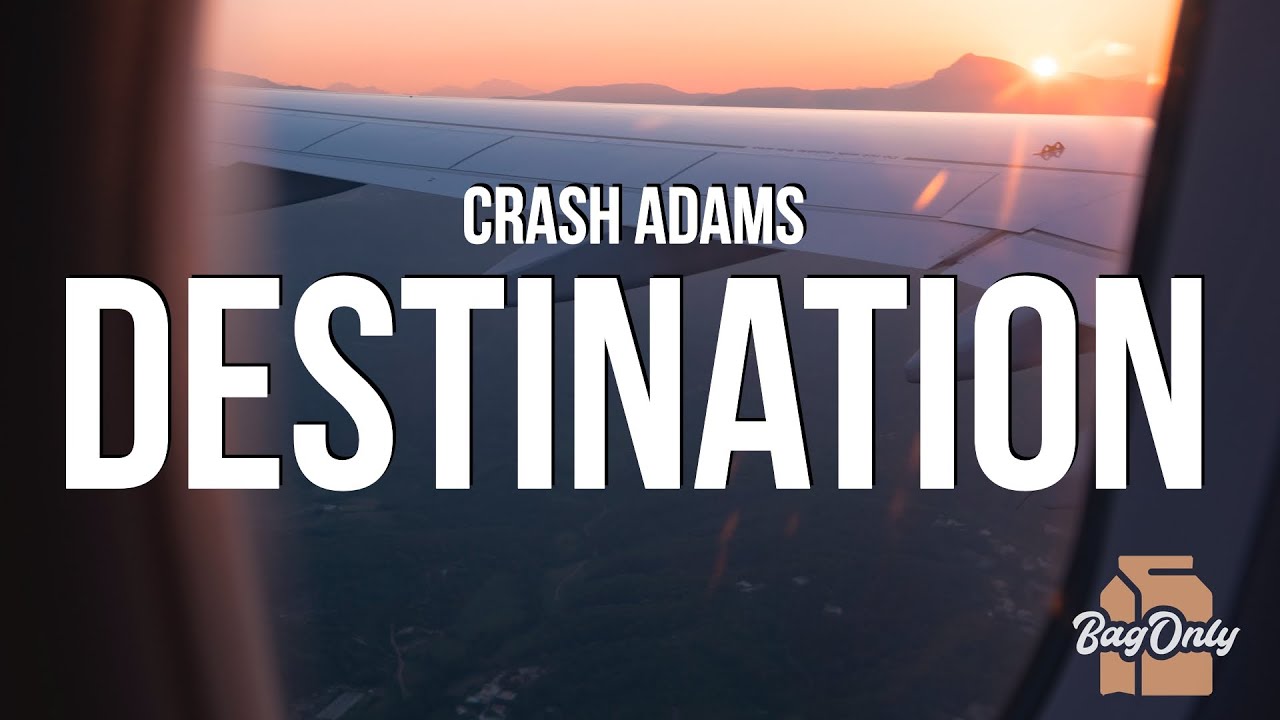 ⁣Crash Adams - Destination (Lyrics)