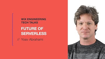 Future of Serverless - Yoav Abrahami