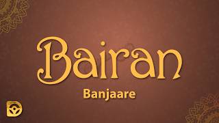 Manne Saambh Saambh Raakhe Tere Jhanjhraa Ke Jode Meri Gel Ro Ro Ye Bhi Lyrcs Bairan - Banjaare
