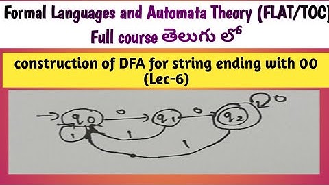 DFA construction example for strings ending with 00 | Deterministic Finite Automata construction