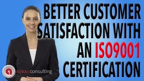 Better customer satisfaction with ISO9001
