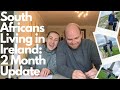 South Africans Living in Ireland: 2 Month Update