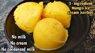Mango ice cream in Lock-Down without milk,condensed milk and cream