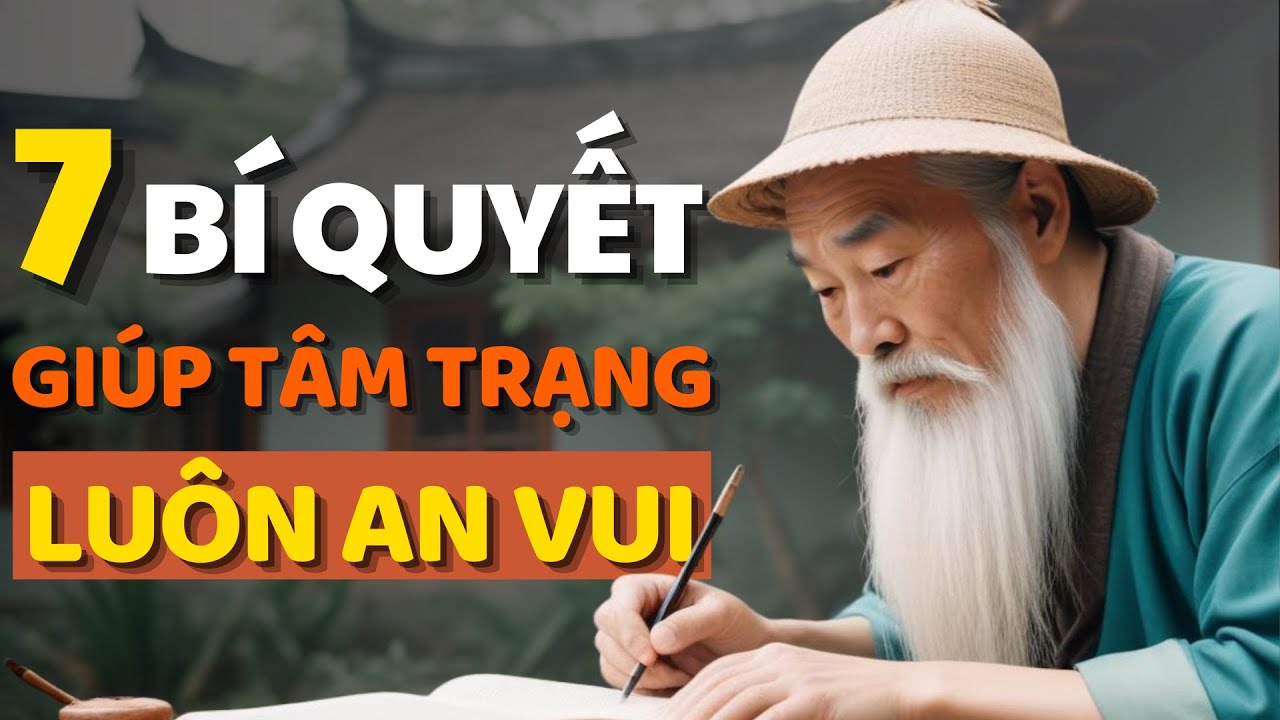 Cổ Nhân Dạy 7 Bí Quyết Dưỡng Tâm Giúp Sống An Nhiên Đến Già - Triết Lý ...