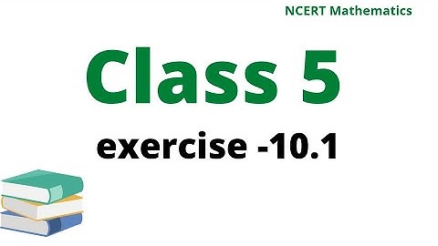 mathematics|| class 5 || exercise 10.1