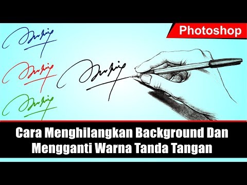 Cara Menghilangkan Background dan Merubah Warna Tanda Tangan dengan Photoshop