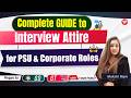 Interview Attire Guide 💼 What to Wear for PSU &amp; Corporate Jobs 🔥