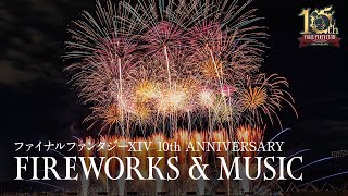 FINAL FANTASY XIV 10th Anniversary Fireworks &amp; Music