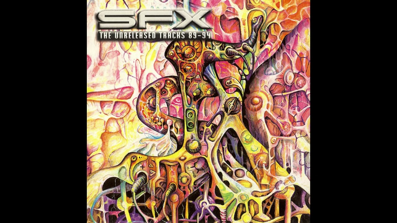SFX - The Unreleased Tracks 89-94 (1998)