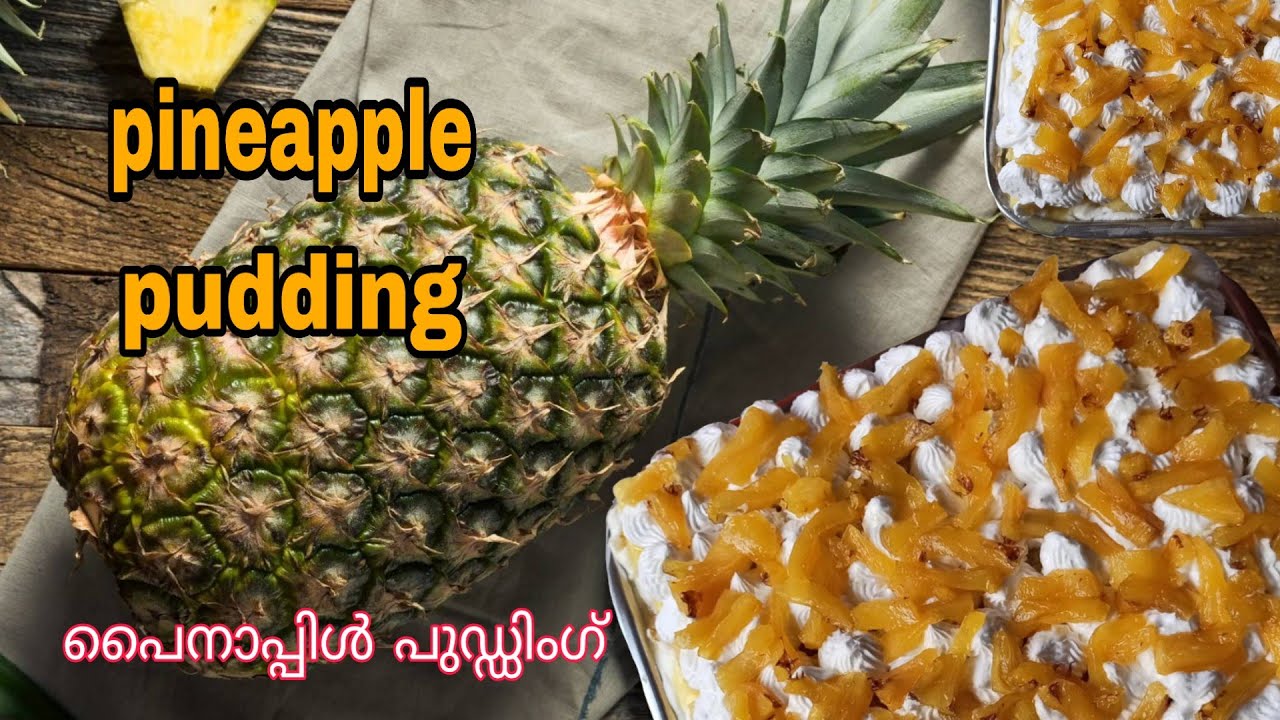 Pineapple pudding recipe!! ഈ ഒരു പുഡിങ് നിങ്ങൾ കഴിക്കാതെ പോവരുത്