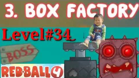 3. Box factory, Level#34. Red ball 4 game