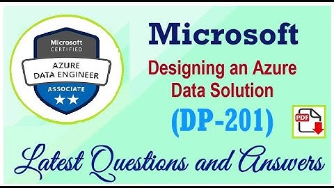 Microsoft Designing an Azure Data Solution (DP-201) : Practice Questions and Answers - Part#62