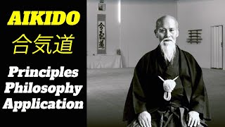 AIKIDO: Principles, Philosophy, Application