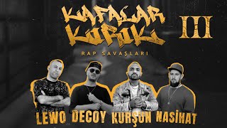 KAFALAR KIRIK 3 - Nasihat feat. Lewo, Kurşun & Decoy (OFFICIAL VIDEO) Resimi