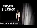 Roblox DEAD SILENCE Gameplay with Friends l Horror Gameplay