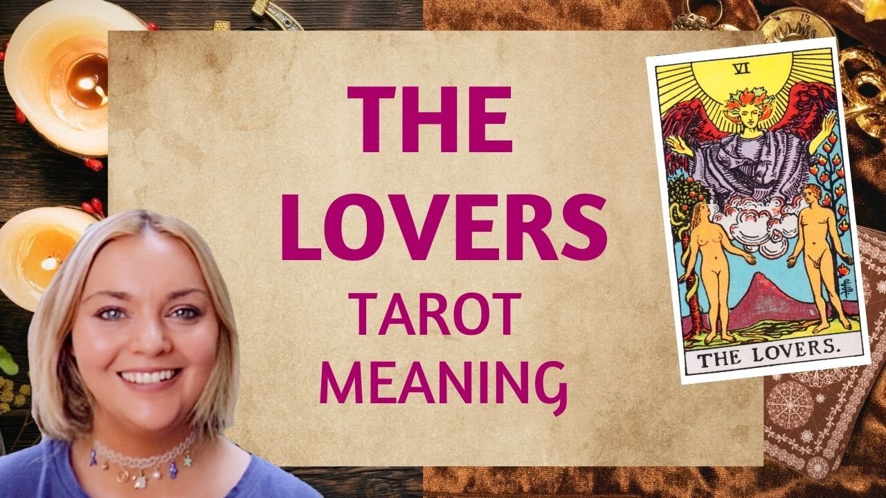 The Lovers Tarot Meaning | Upright & Reversed | Past, Present & Future  Love, Money, Spirituality - YouTube