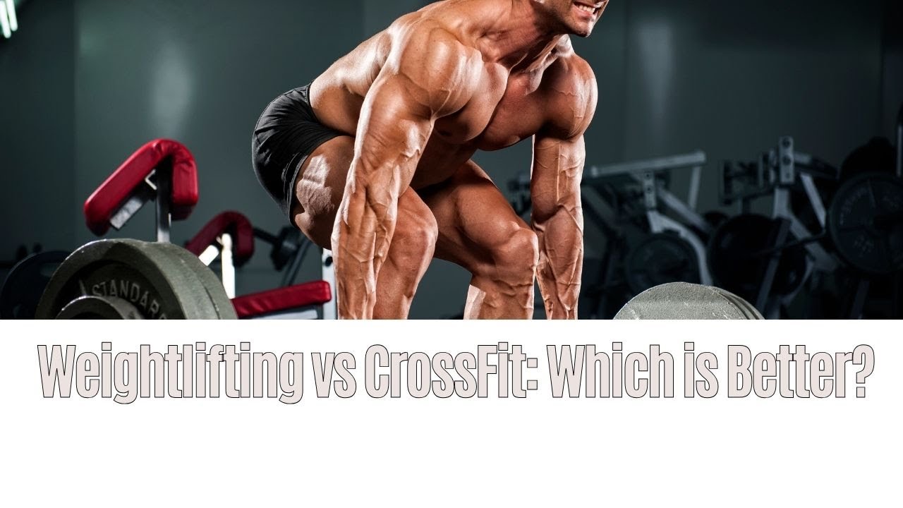 Weightlifting vs CrossFit YouTube