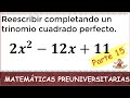 15. ESTO ES LO QUE DEBES SABER DE MATEMÁTICAS ANTES DE ENTRAR A LA UNIVERSIDAD. Parte 15