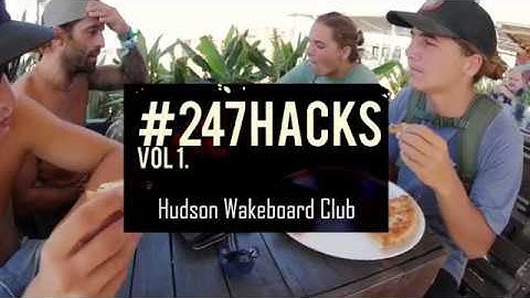 247 Hacks Volumen I / Hudson Wakeboard Club