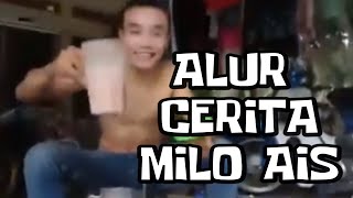 Alur Cerita 'Milo Ais'