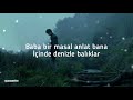 OYA&BORA- Bana Bir Masal Anlat Baba (Lyrics)