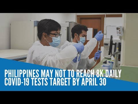 Philippines may not to reach 8K daily COVID-19 tests target by April 30